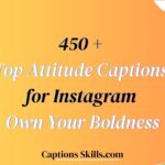 450 + Top Attitude Captions for Instagram: Own Your Boldness