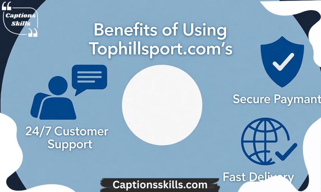 Benefits of Using Tophillsport com‘s