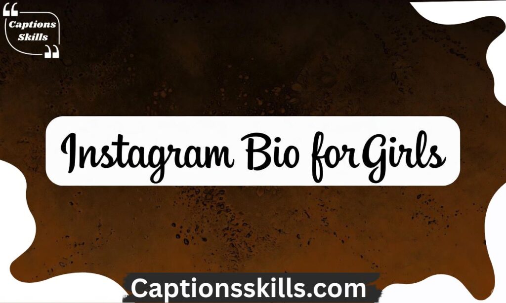 Classy Bio for Instagram for Girl