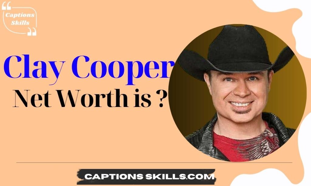 Clay Cooper Net Worth