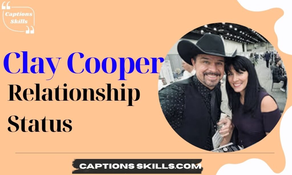 Clay Cooper Relationship Status