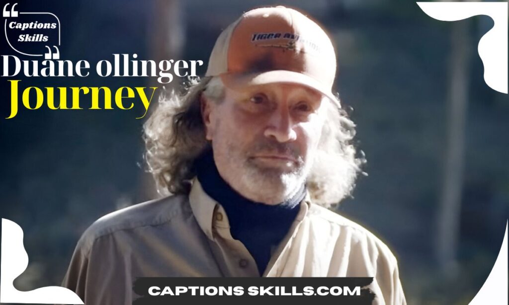 Duane Ollinger’s Journey