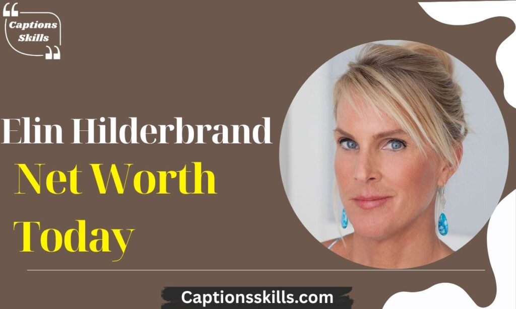 Elin Hilderbrand's Net Worth Today