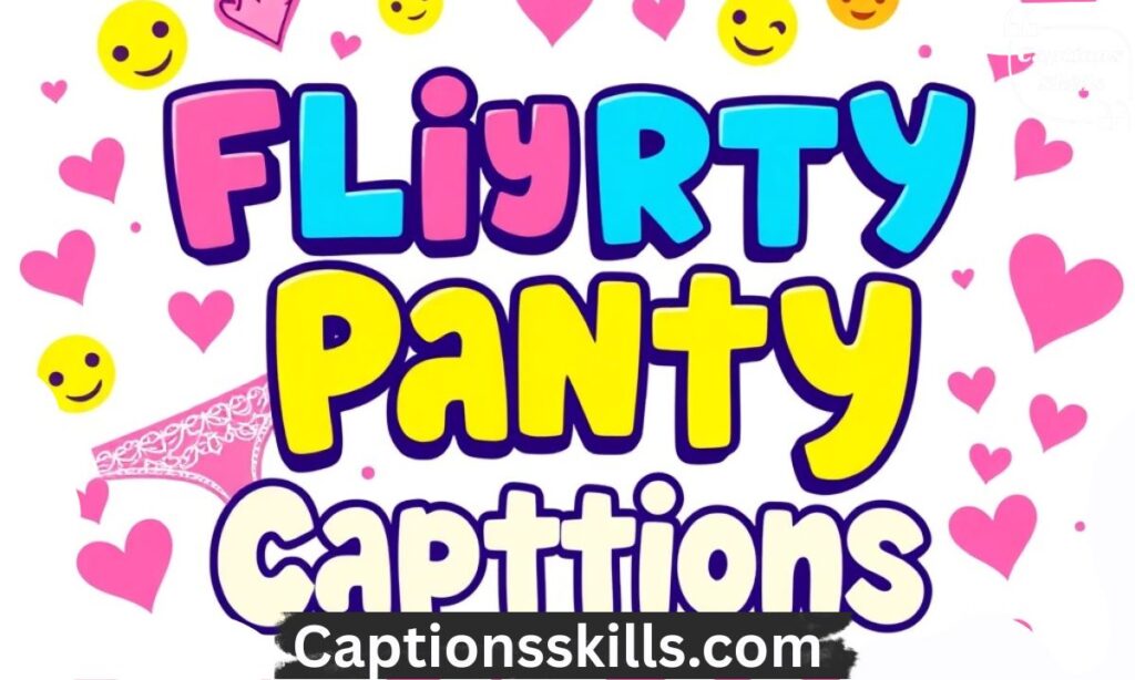 Flirty Panty Captions