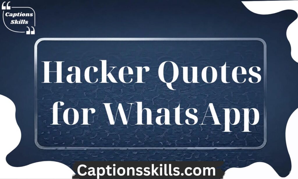 Hacker Quotes for WhatsApp