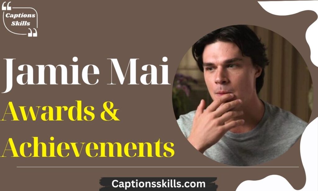 Jamie Mai Awards & Achievements