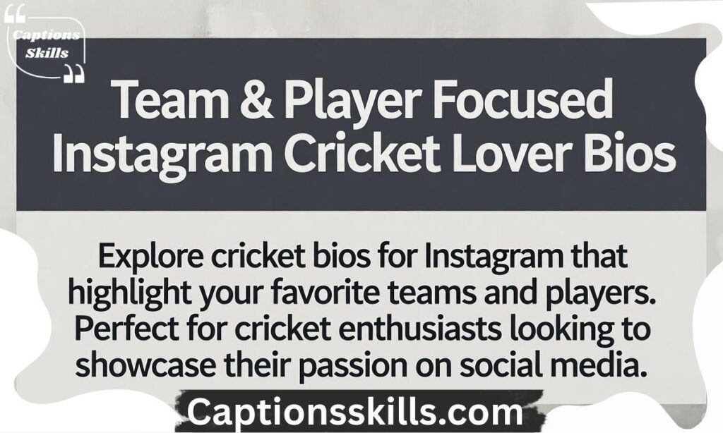 Team & Player Focused Instagram Cricket Lover Bios 