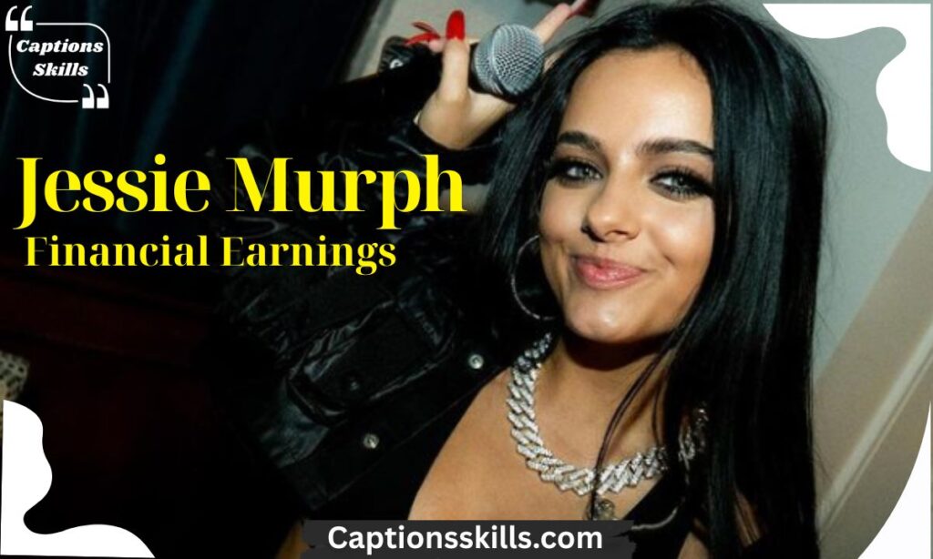 What Are Jessie Murph’s Financial Earnings