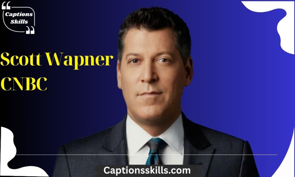 Who Is Scott Wapner CNBC