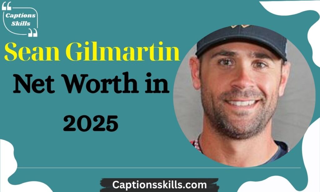 Analyzing Sean Gilmartin's Net Worth in 2025