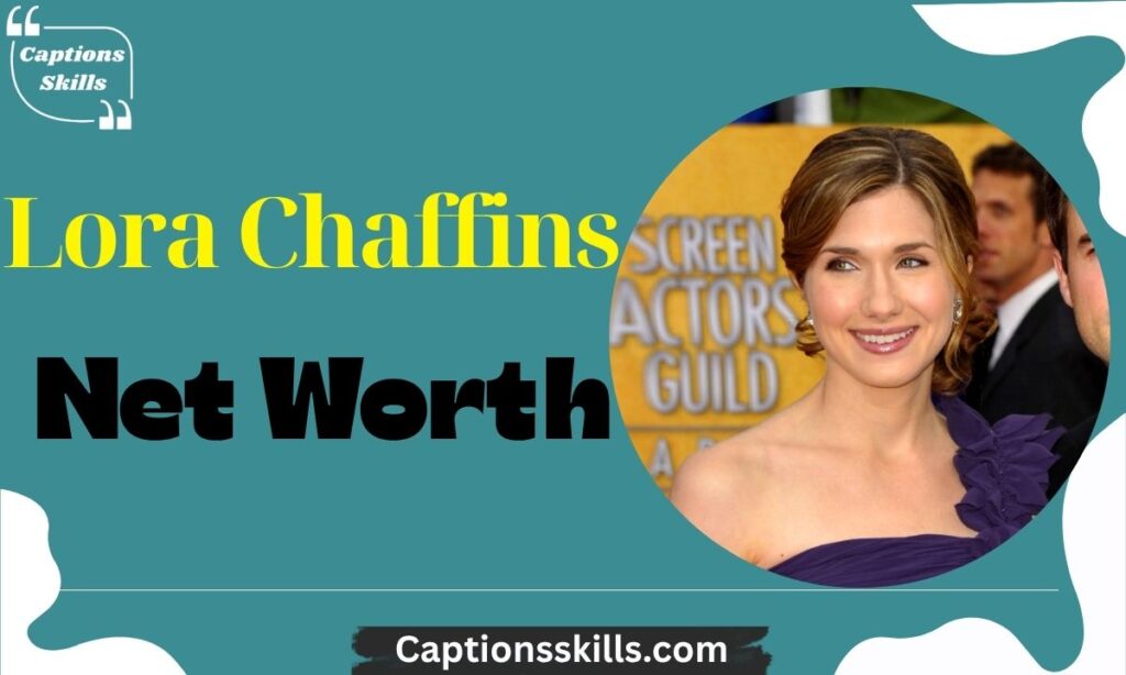 Lora Chaffins Net Worth