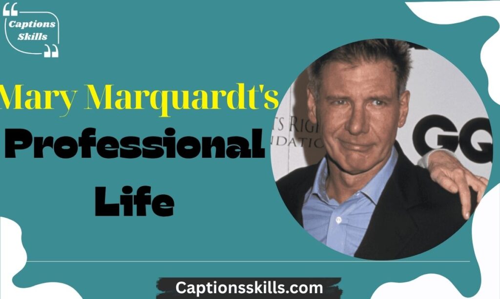 Mary Marquardt's Professional Life