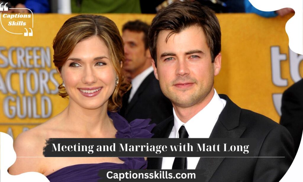 Meeting and Marriage with Matt Long